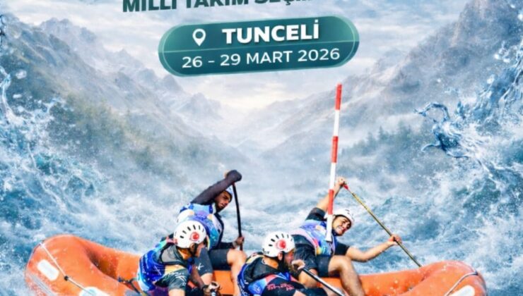 Tunceli’de Rafting Türkiye Şampiyonası Heyecanı Başlıyor