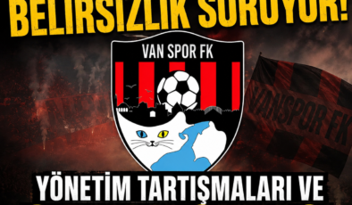 Vanspor’da Belirsizlik Sürüyor: Yönetim Tartışmaları ve 3 Puan Cezası Endişe Yarattı