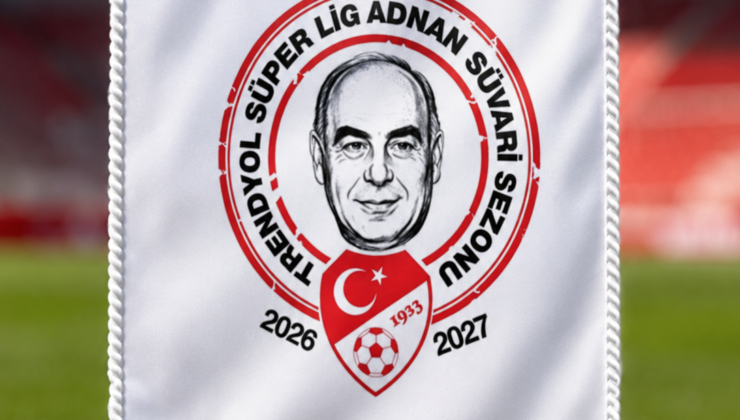 Trendyol Süper Lig’de Yeni Sezonun İsmi Belli Oldu: Adnan Süvari Sezonu